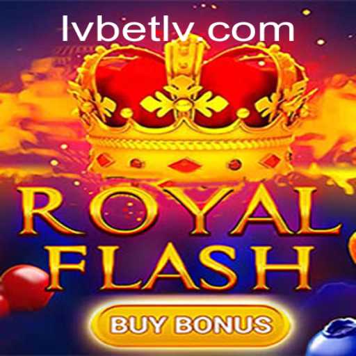 Exploring the Thrills of 'RoyalFlashBuyBonus' with LVBET